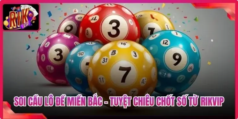 Soi Cầu Lô Đề Miền Bắc